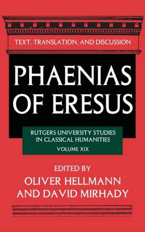 Phaenias of Eresus: Text, Translation, and Discussion de Oliver Hellmann