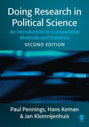 Doing Research in Political Science: An Introduction to Comparative Methods and Statistics de Paul Pennings