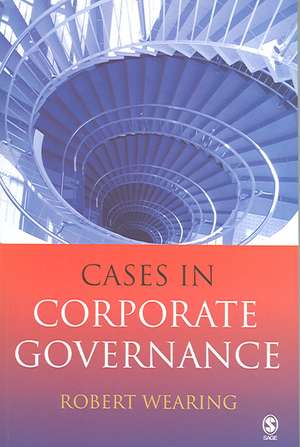 Cases in Corporate Governance de Robert T Wearing