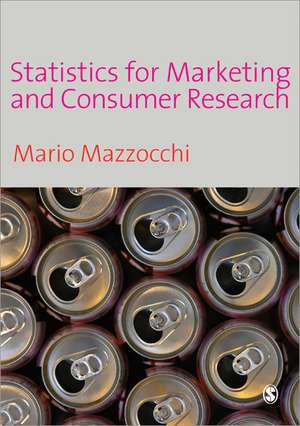 Statistics for Marketing and Consumer Research de Mario Mazzocchi