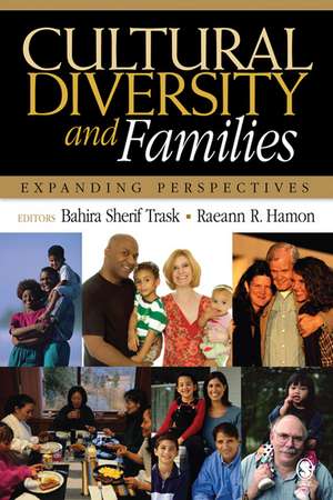 Cultural Diversity and Families: Expanding Perspectives de Bahira Sherif Trask