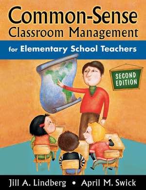 Common-Sense Classroom Management for Elementary School Teachers de Jill A. Lindberg