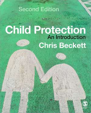 Child Protection: An Introduction de Chris Beckett