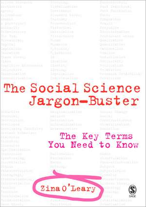 The Social Science Jargon Buster: The Key Terms You Need to Know de Zina O'Leary