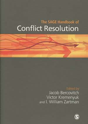 The SAGE Handbook of Conflict Resolution de Jacob Bercovitch