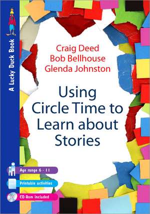 Using Circle Time to Learn About Stories de Craig Deed