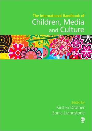 International Handbook of Children, Media and Culture de Kirsten Drotner