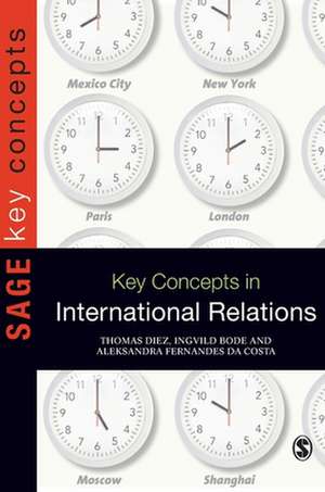 Key Concepts in International Relations de Thomas Diez