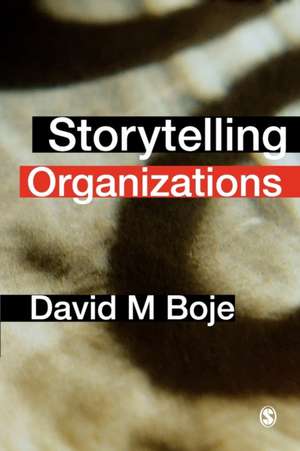 Storytelling Organizations de David Boje