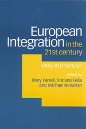 European Integration in the Twenty-First Century: Unity in Diversity? de Mary Farrell