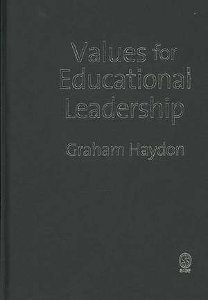 Values for Educational Leadership de Graham Haydon