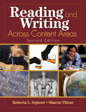 Reading and Writing Across Content Areas de Roberta L. Sejnost