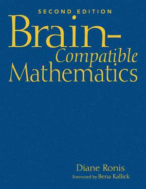 Brain-Compatible Mathematics de Diane L. Ronis