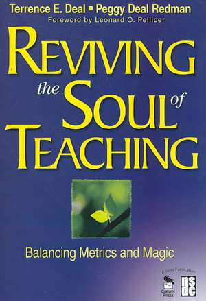 Reviving the Soul of Teaching: Balancing Metrics and Magic de Terrence E. Deal