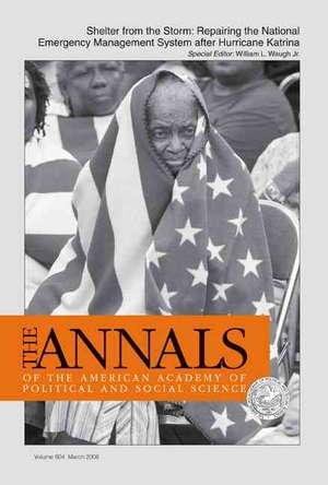 Shelter from the Storm: Repairing the National Emergency Management System after Hurricane Katrina de William L. Waugh