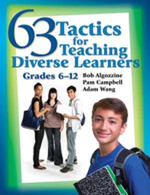 63 Tactics for Teaching Diverse Learners, Grades 6-12 de Bob Algozzine