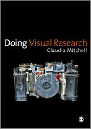 Doing Visual Research de Claudia Mitchell