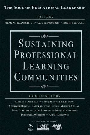 Sustaining Professional Learning Communities de Alan M. Blankstein