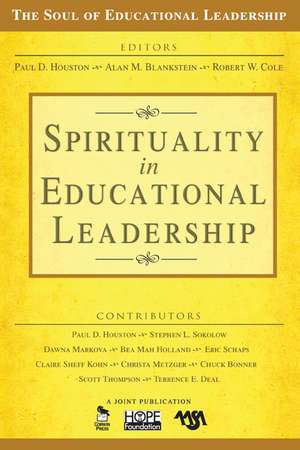 Spirituality in Educational Leadership de Paul D. Houston