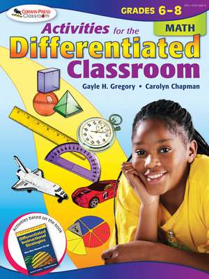 Activities for the Differentiated Classroom: Math, Grades 6–8 de Gayle H. Gregory