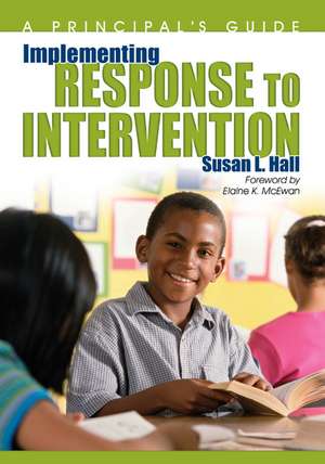 Implementing Response to Intervention: A Principal's Guide de Susan L. Hall