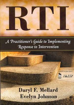 RTI: A Practitioner's Guide to Implementing Response to Intervention de Daryl F. Mellard