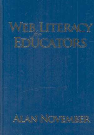 Web Literacy for Educators de Alan C. November