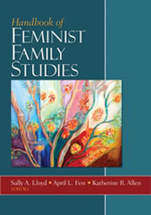 Handbook of Feminist Family Studies de Sally A Lloyd