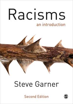 Racisms: An Introduction de Steve Garner