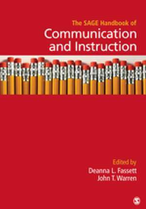 The SAGE Handbook of Communication and Instruction de Deanna L. Fassett