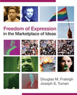 Freedom of Expression in the Marketplace of Ideas de Douglas Fraleigh