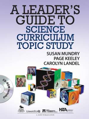 A Leader's Guide to Science Curriculum Topic Study de Susan E. Mundry