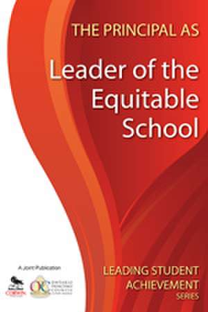 The Principal as Leader of the Equitable School de Ontario Principals' Council