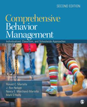 Comprehensive Behavior Management: Individualized, Classroom, and Schoolwide Approaches de Ronald C. Martella