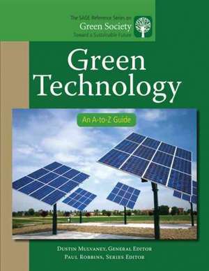 Green Technology: An A-to-Z Guide de Dustin R. Mulvaney