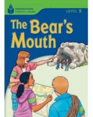 The Bear's Mouth: Foundations Reading Library de Rob Waring