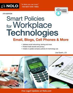 Smart Policies for Workplace Technologies: Email, Blogs, Cell Phones & More de J. D. Guerin, Lisa