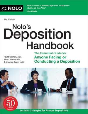 Nolo's Deposition Handbook: The Essential Guide for Anyone Facing or Conducting a Deposition de Paul Bergman