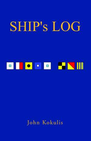 Ship's Log de John Kokulis