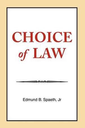 Choice of Law de Edmund B. Jr. Spaeth