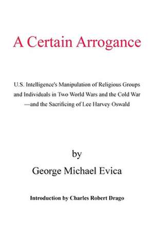 A Certain Arrogance de George Michael Evica