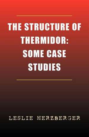 The Structure of Thermidor de Leslie Herzberger