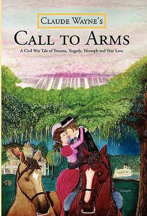 Call to Arms de Claude Wayne