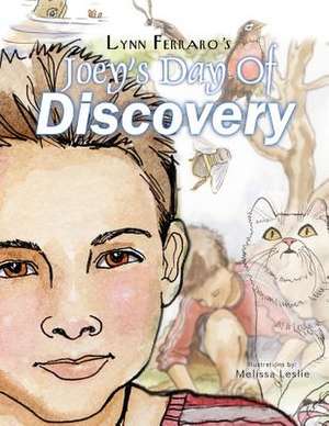 Joey's Day of Discovery de Lynn Ferraro