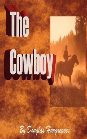 The Cowboy de Douglas Hargreaves