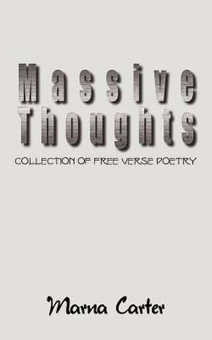 Massive Thoughts de Marna Carter