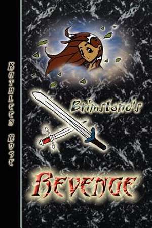 Brimstone's Revenge de Kathleen Rose