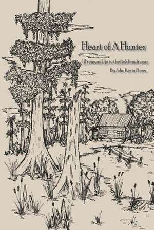 Heart of a Hunter de John Kevin Flores