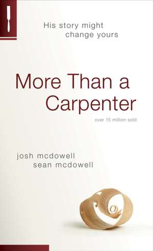 More Than a Carpenter de Josh McDowell