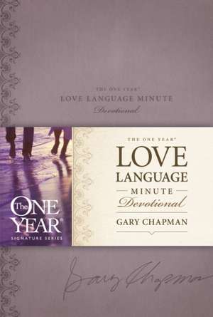 The One Year Love Language Minute Devotional de Gary Chapman